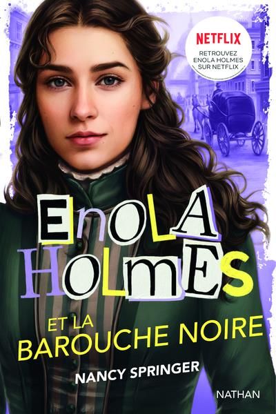 Emprunter Les enquêtes d'Enola Holmes Tome 7 : Enola Holmes et la barouche noire livre