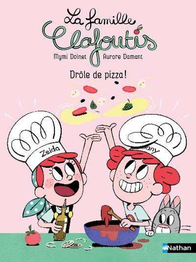 Emprunter La famille Clafoutis : Drôle de pizza ! livre