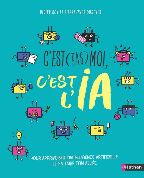 Emprunter C'est (pas) moi, c'est l'IA. Pour apprivoiser l'intelligence artificielle et en faire ton alliée livre