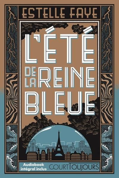 Emprunter L'été de la reine bleue. Audiobook intégral inclus livre