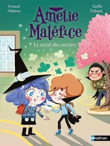 Emprunter Amélie Maléfice : Le secret des sorciers livre