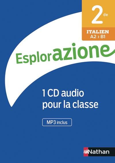 Emprunter Italien 2de A2>B1 Esplorazione. Edition 2019. 1 CD audio livre