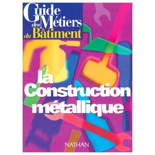 Emprunter La construction métallique livre