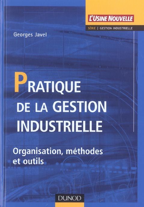 Emprunter Pratique de la gestion industrielle. Organisation, méthodes et outils livre