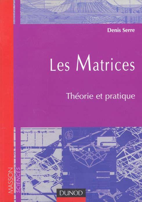 Emprunter Les matrices. Théorie et pratique livre