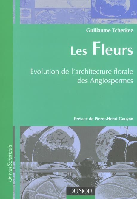 Emprunter Les fleurs. Evolution de l'architecture florale des angiospermes livre