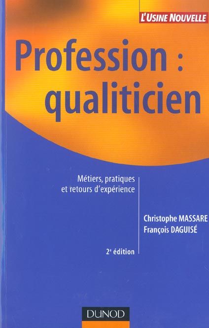 Emprunter Profession : qualiticien. Métiers, pratiques et retours d'expérience, 2ème édition livre