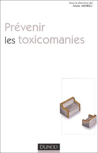 Emprunter Prévenir les toxicomanies livre