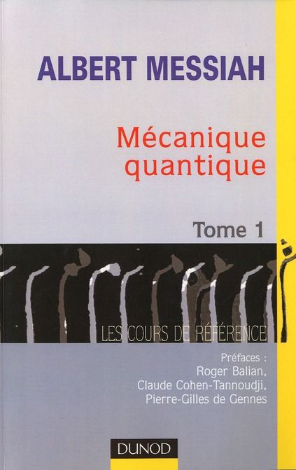 Emprunter Mécanique quantique. Tome 1 livre