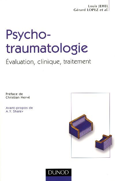 Emprunter Psychotraumatologie. Evaluation, clinique, traitement livre