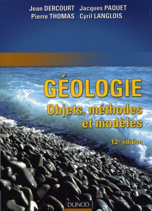 Emprunter Géologie. Objet, méthodes et modèles, 12e édition livre