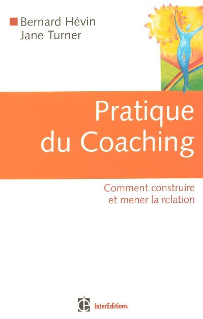 Emprunter Pratique du Coaching. Comment construire et mener la relation livre