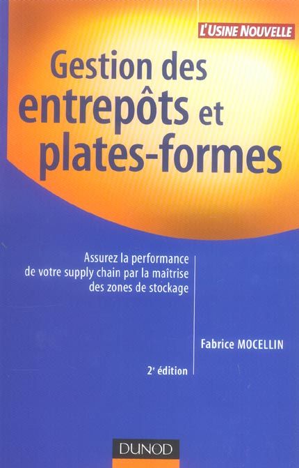 Emprunter Gestion des entrepôts et plates-formes. Assurez la performance de votre supply chain par la maîtrise livre