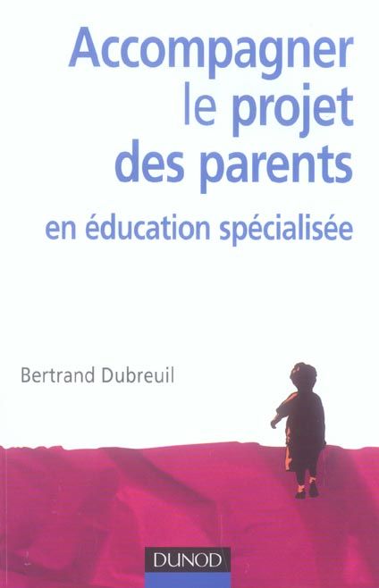 Emprunter Accompagner le projet des parents en éducation spécialisée livre