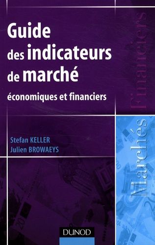 Emprunter Guide des indicateurs de marché. Economiques et financiers livre