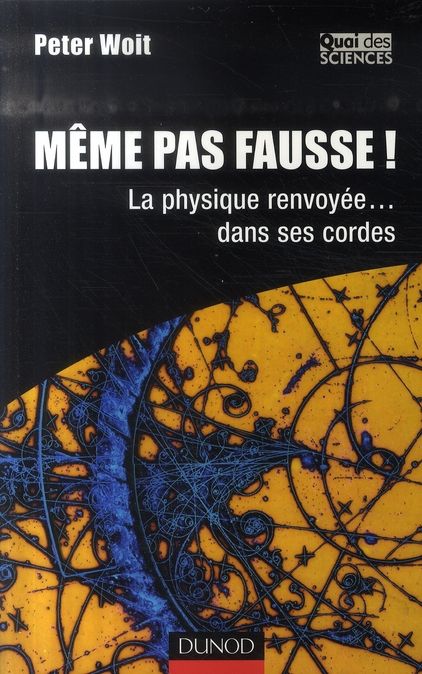 Emprunter Même pas fausse ! La physique renvoyée... dans ses cordes livre