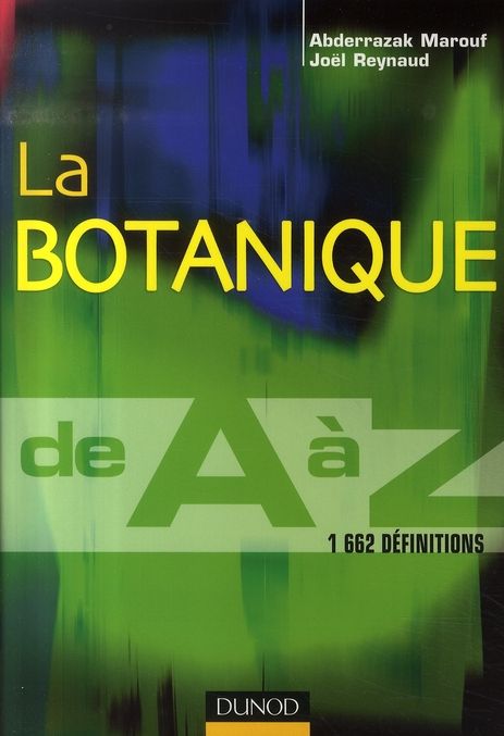 Emprunter La botanique de A à Z. 1 662 définitions livre