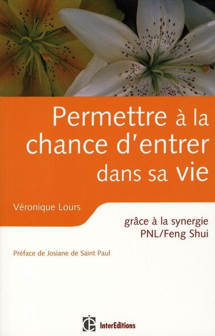 Emprunter Permettre à la chance d'entrer dans sa vie. Grâce à la synergie PNL/Feng Shui livre