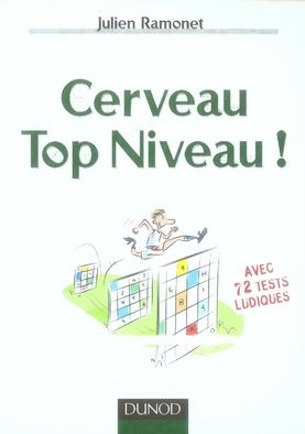 Emprunter Cerveau Top Niveau ! Avec 72 tests ludiques livre