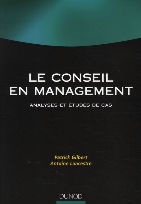 Emprunter Le conseil en management. Analyses et études de cas livre