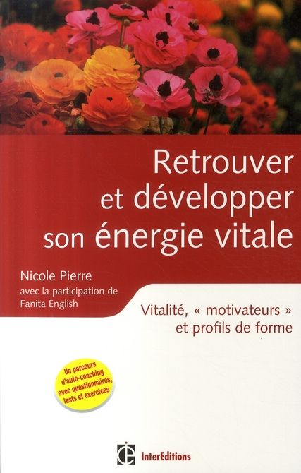 Emprunter Retrouver et développer son énergie vitale . Vitalité, motivateurs et profils de forme livre