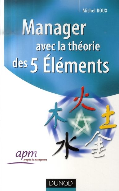 Emprunter Manager avec la théorie des 5 éléments livre