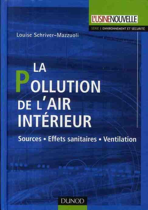 Emprunter La Pollution de l'air intérieur. Sources, Effets sanitaires, Ventilation livre