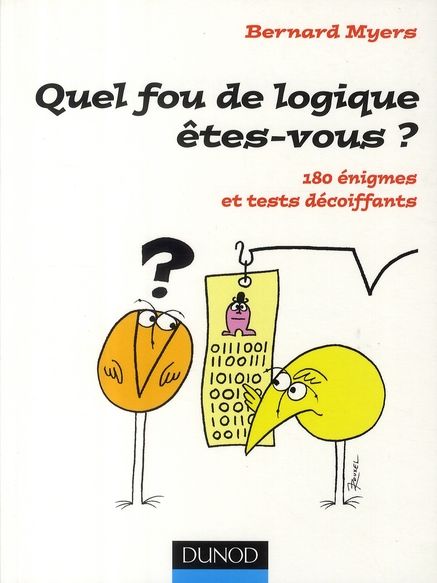 Emprunter Quel fou de logique êtes-vous ? 180 énigmes et tests décoiffants livre