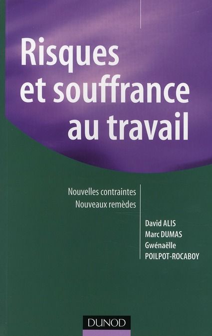 Emprunter Risques et souffrance au travail. Nouvelles contraintes, nouveaux remèdes livre