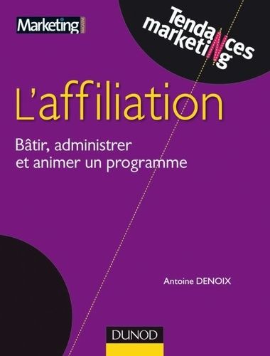 Emprunter L'affiliation. Bâtir, administrer et animer un programme livre