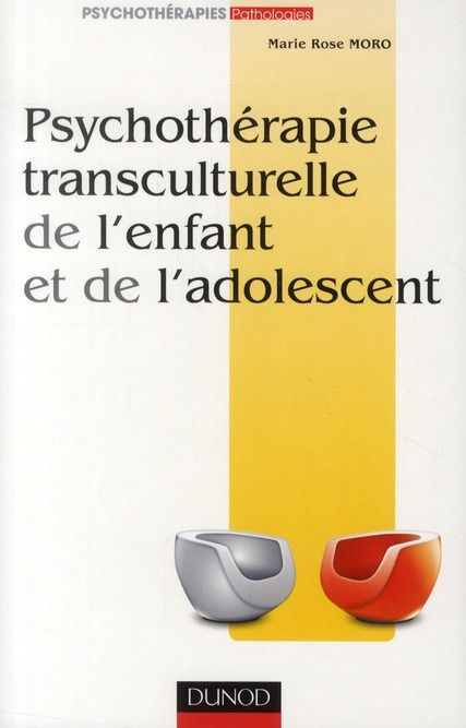 Emprunter Psychothérapie transculturelle de l'enfant et de l'adolescent . 2e édition livre