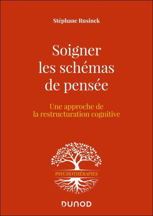 Emprunter Soigner les schémas de pensée. Une approche de la restructuration cognitive, 2e édition livre