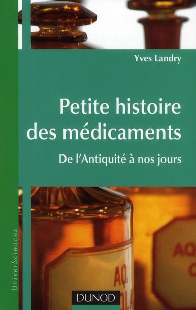 Emprunter Petite histoire des médicaments. De l'Antiquité à nos jours livre