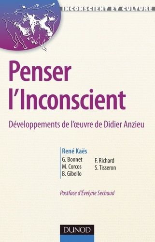 Emprunter Penser l'Inconscient. Développements de l'oeuvre de Didier Anzieu livre