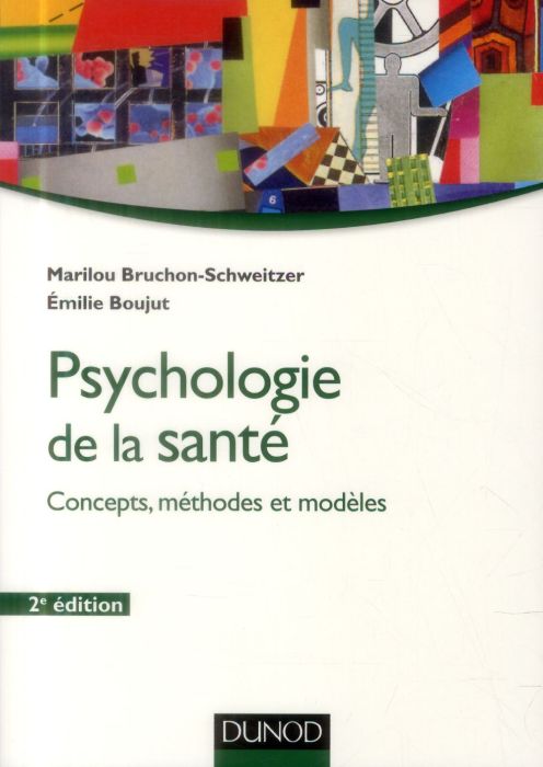 Emprunter Psychologie de la santé. Concepts, méthodes et modèles, 2e édition livre