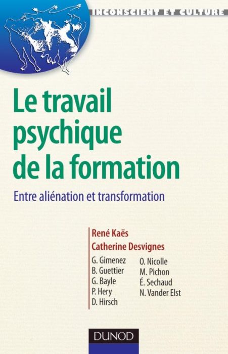 Emprunter Le travail psychique de la formation. Entre aliénation et tranformation livre