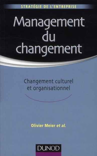 Emprunter Management du changement. Changement culturel et organisationnel livre