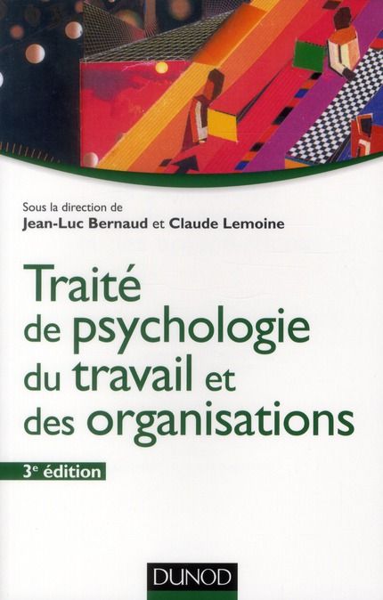 Emprunter Traité de psychologie du travail et des organisations. 3e édition revue et augmentée livre