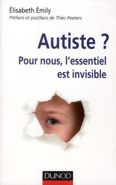 Emprunter Autiste. Pour nous, l'essentiel est invisible livre