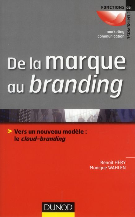 Emprunter De la marque au branding. Vers un nouveau modèle : le cloud-branding livre