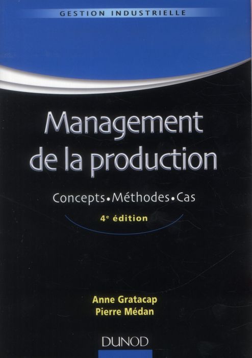 Emprunter Management de la production - concepts, méthodes, cas. 4e édition livre