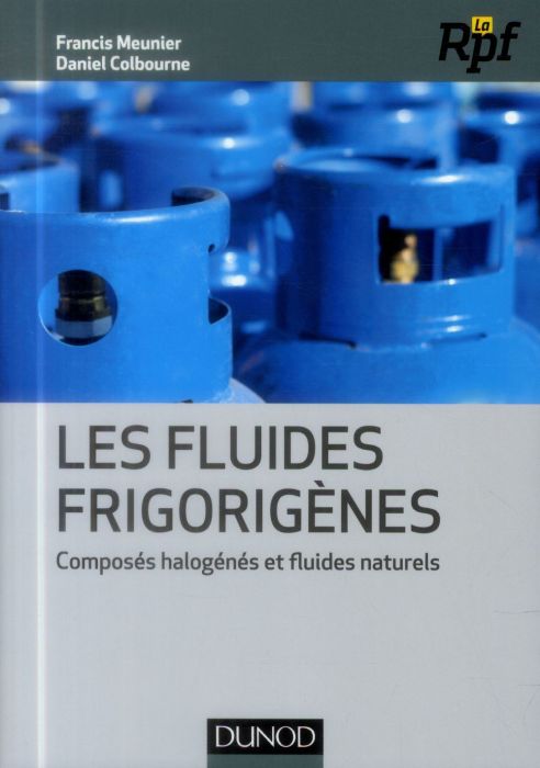 Emprunter Les fluides frigorigènes. Composés halogénés et fluides naturels livre