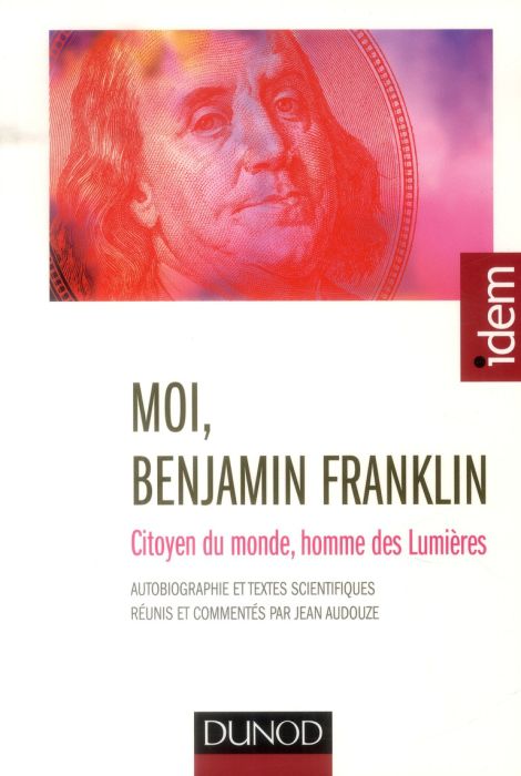 Emprunter Moi, Benjamin Franklin. Citoyen du monde, homme des Lumières, 2e édition livre