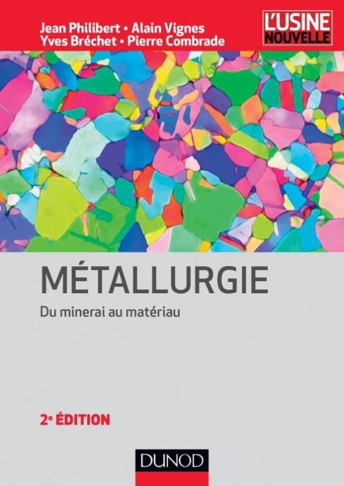 Emprunter Métallurgie. Du minerai au matériau, 2e édition livre