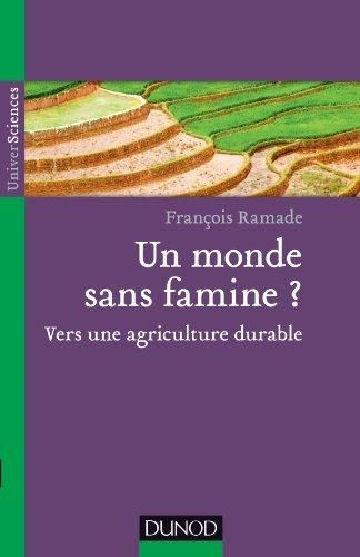 Emprunter Un monde sans famine ? Vers une agriculture durable livre