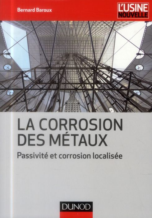 Emprunter La corrosion des métaux. Passivité et corrosion localisée livre