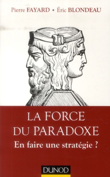 Emprunter La Force du paradoxe. En faire une stratégie ? livre