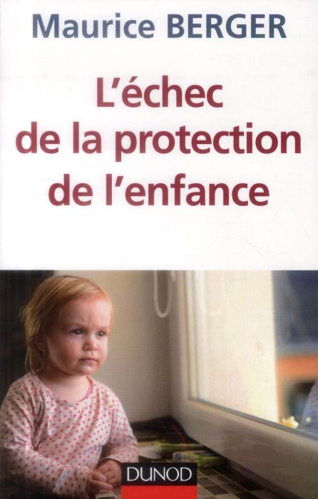 Emprunter L'échec de la protection de l'enfance livre