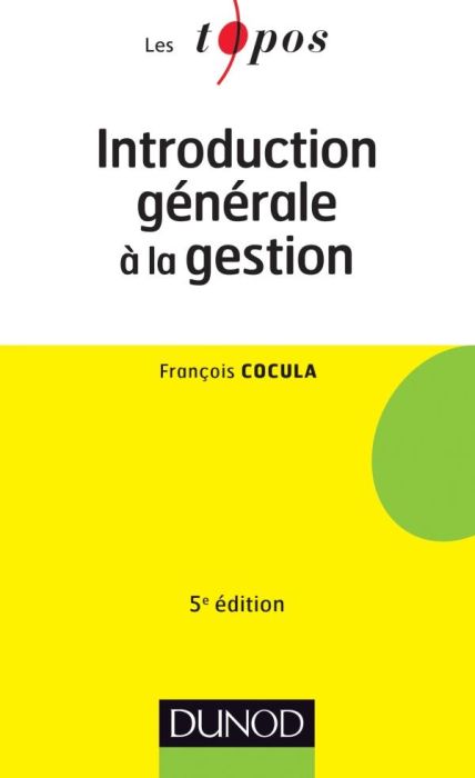 Emprunter Introduction générale à la gestion. 5e édition livre