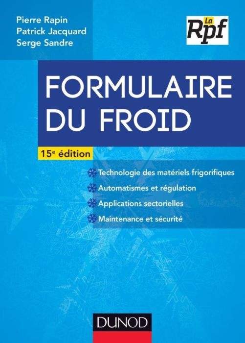 Emprunter Formulaire du froid. Technologie des matériels frigorifiques %3B Automatismes et régulation %3B Applicat livre